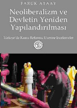 Neoliberalizm ve Devletin Yeniden Yapılandırılması