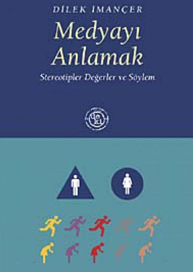 Medyayı Anlamak Stereotipler Değerler ve Söylem