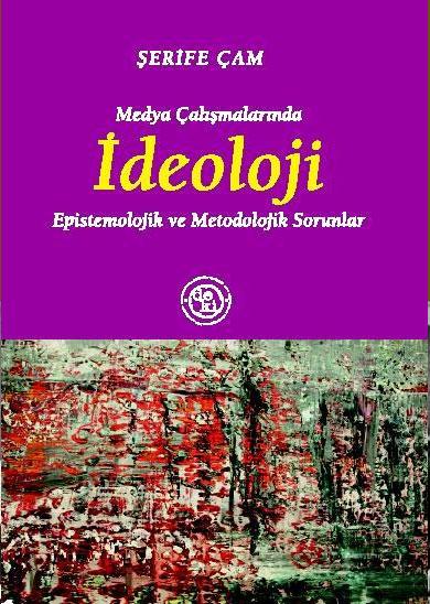 Medya Çalışmalarında İdeoloji 