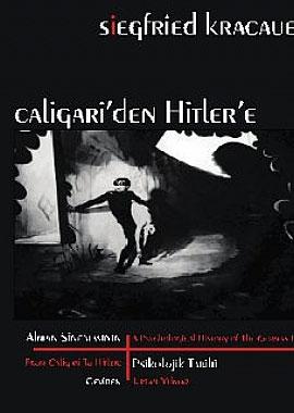 Caligari'den Hitler'e Alman Sinemasının Psikolojik Tarihi